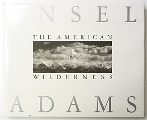 The American Wilderness | Ansel Adams