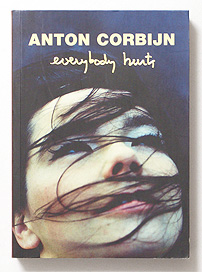 Everybody Hurts | Anton Corbijn