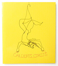Calder's Circus | Alexander Calder
