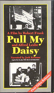 Pull My Daisy | Robert Frank, Alfred Leslie