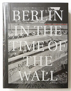 Berlin in the time of the wall | John Gossage