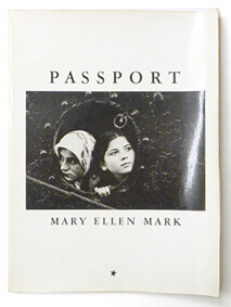 Passport | Mary Ellen Mark