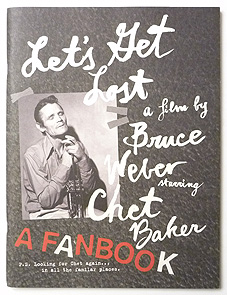 Let's Get Lost A Film by Bruce Weber Starring Chet Baker A Fanbook