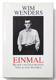 EINMAL Bilder und Geschichten | Wim Wenders