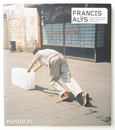 Francis Alys: Phaidon Contemporary Artist