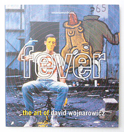 Fever: The Art of David Wojnarowicz
