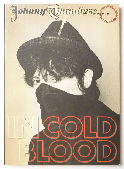 Johnny Thunders: In Cold Blood | Nina Antonia [ed.]