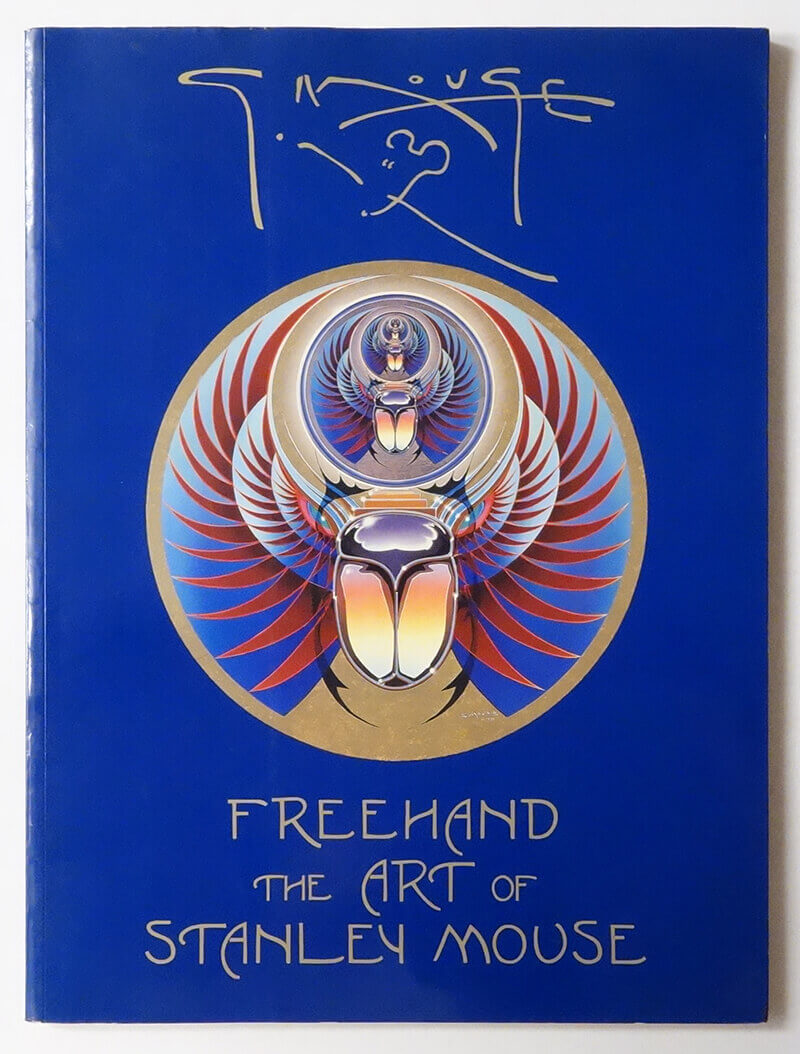 Freehand: The Art of Stanley Mouse