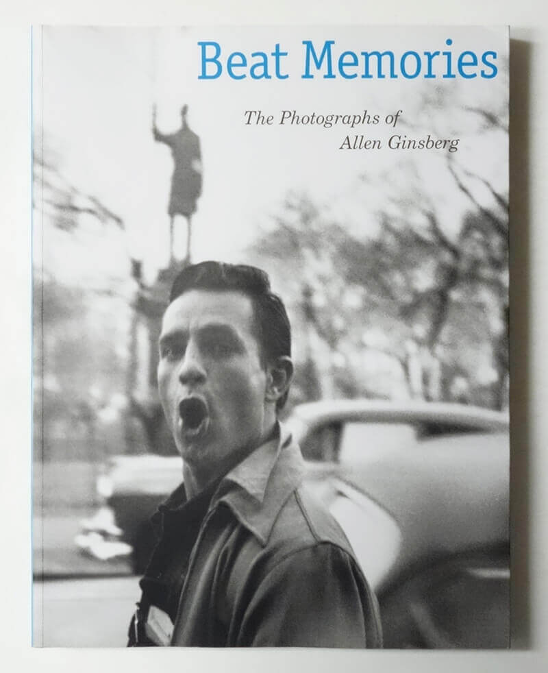 Beat Memories: The Photographs of Allen Ginsberg