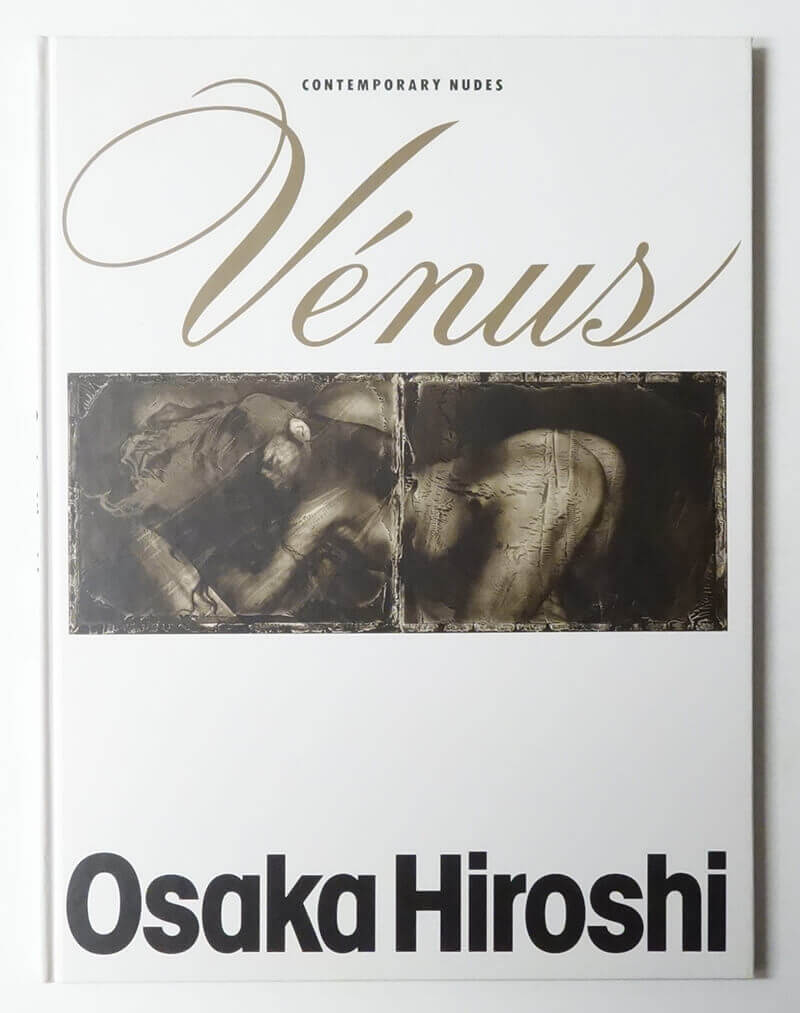 Venus: Contemporary Nudes Hiroshi Osaka 大坂寛