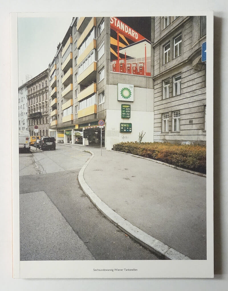 Twentysix Viennese Gasoline Stations | Sebastian Hackenschmidt, Stefan OLAH