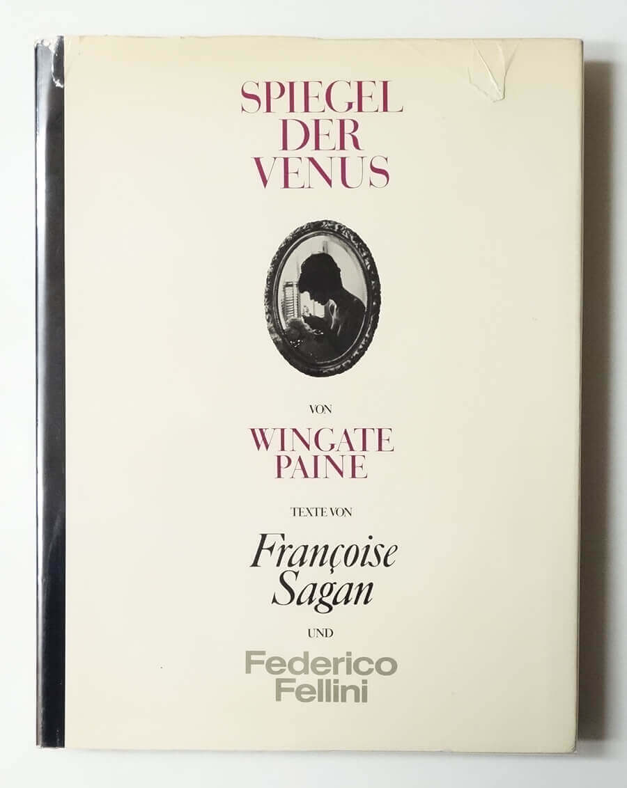 Spiegel der Venus von Wingate Paine: Texte von Francoise Sagan und Federico Fellini