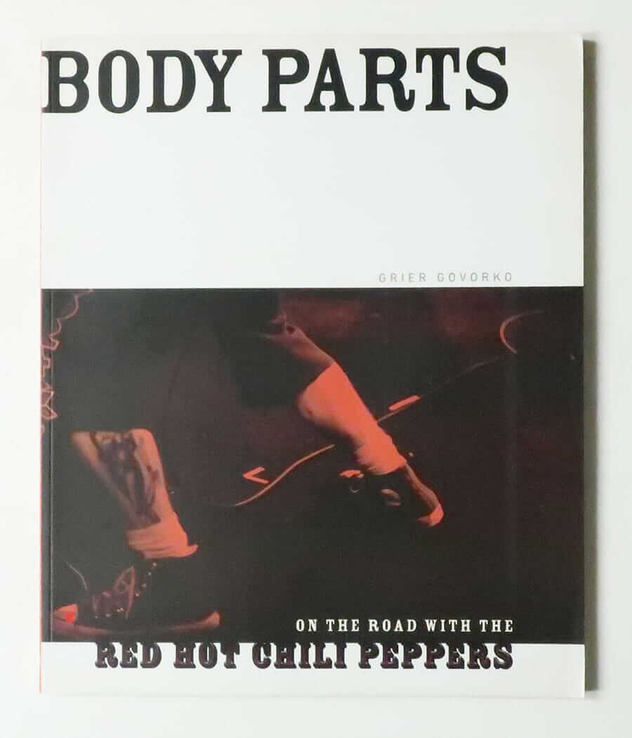 Body Parts: On the road with the Red Hot Chili Peppers