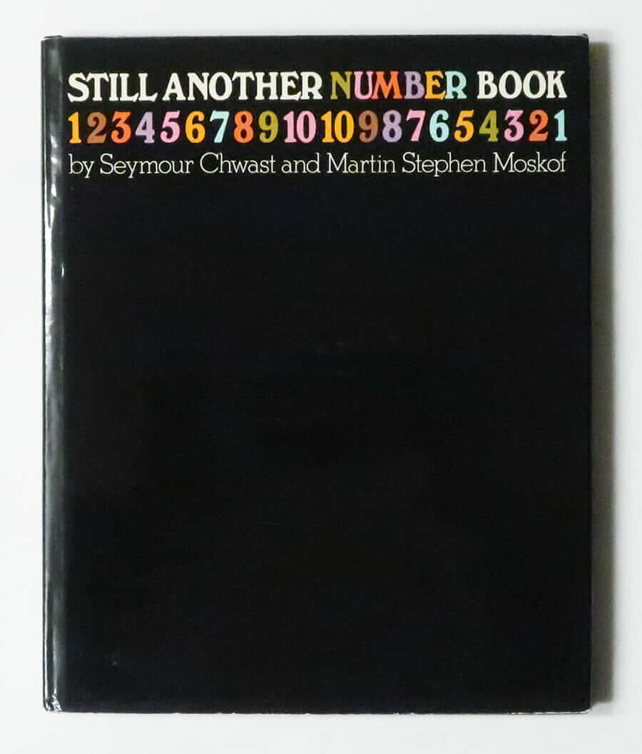 Still Another Number Book by Seymour Chwast and Martin Stephen Moskof