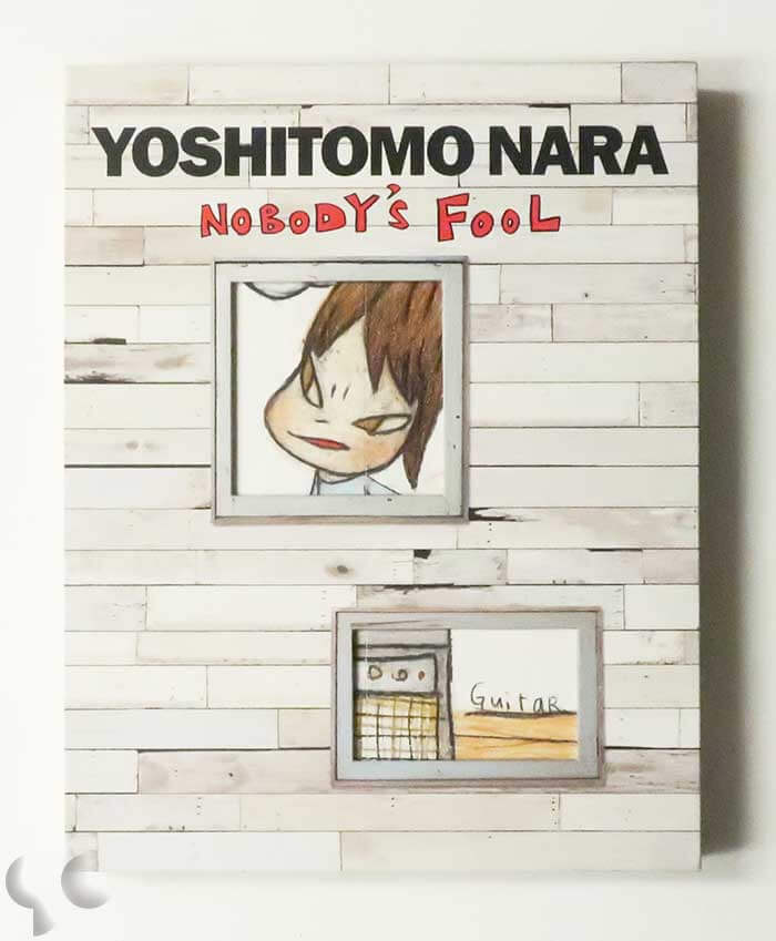 Nobody's Fool | Yoshitomo Nara -SO BOOKS