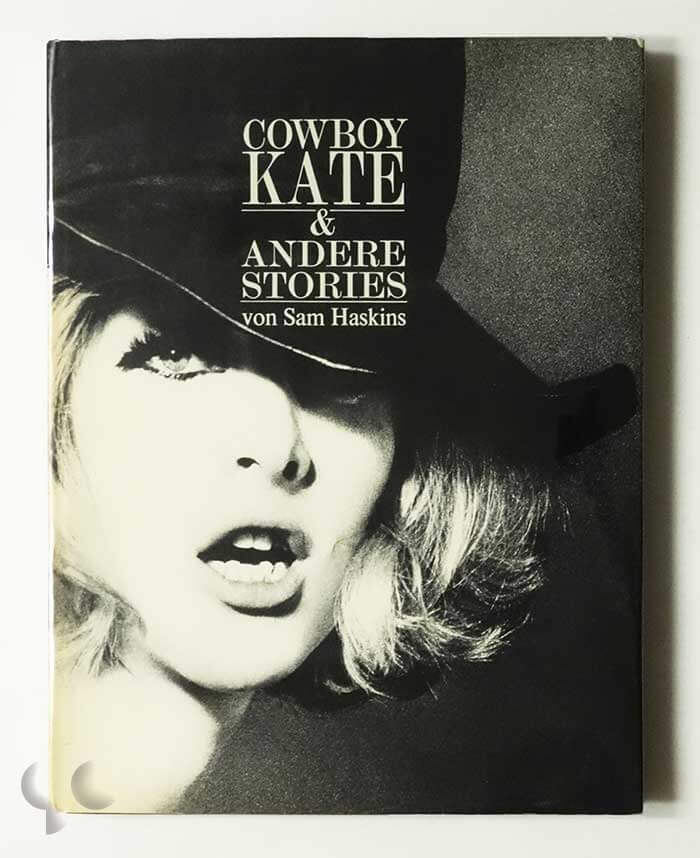 Cowboy Kate & Andere Stories | Sam Haskins
