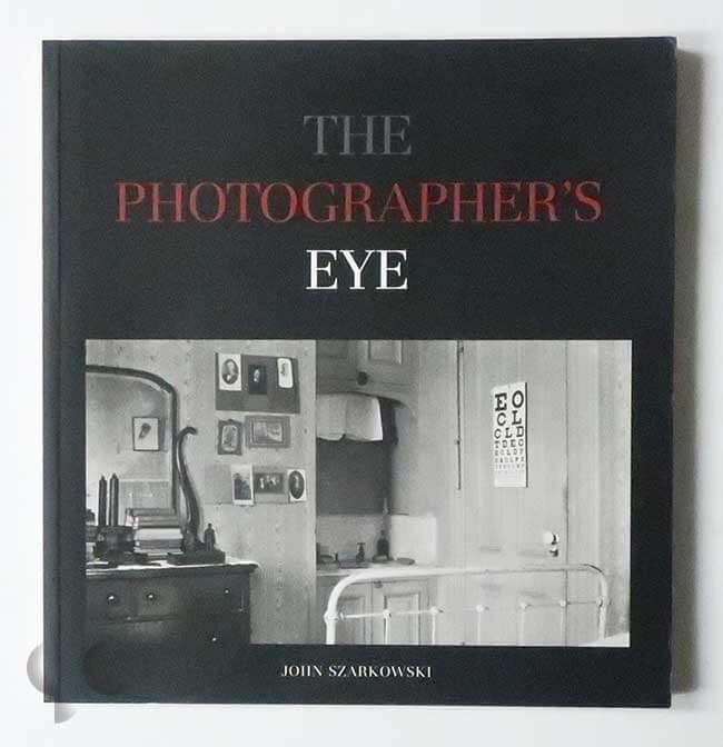 The Photographer's Eye | curated by John Szarkowski