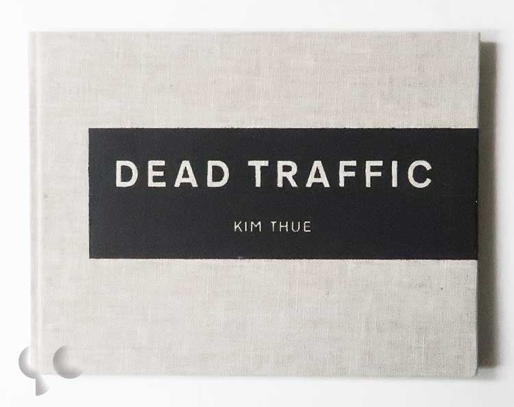 Dead Traffic | Kim Thue