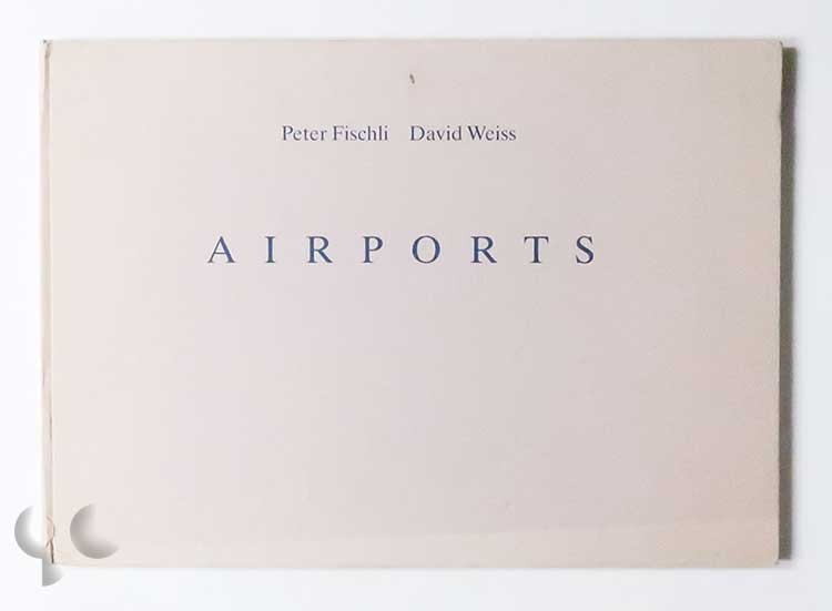 Airports | Peter Fischli and David Weiss