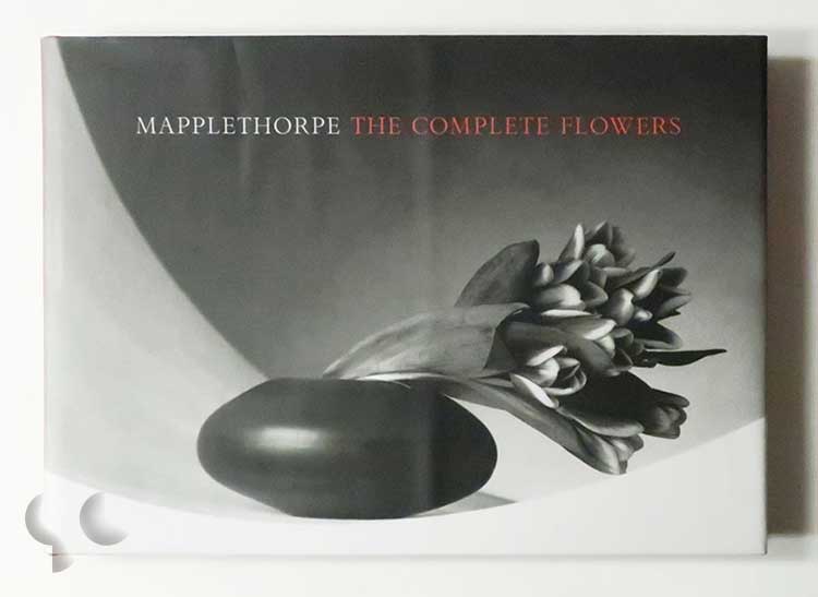 The Complete Flowers | Robert Mapplethorpe
