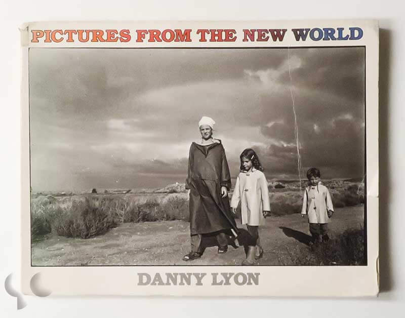 Pictures From the New World | Danny Lyon