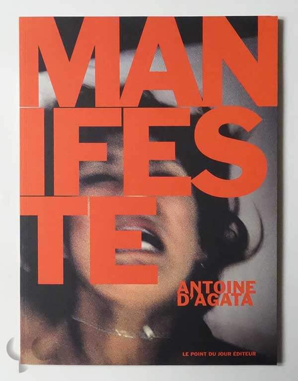 MANIFESTE | Antoine d'Agata