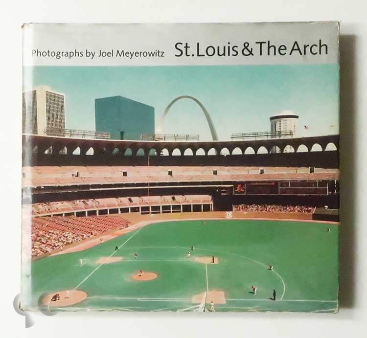 St. Louis and The Arch | Joel Meyerowitz