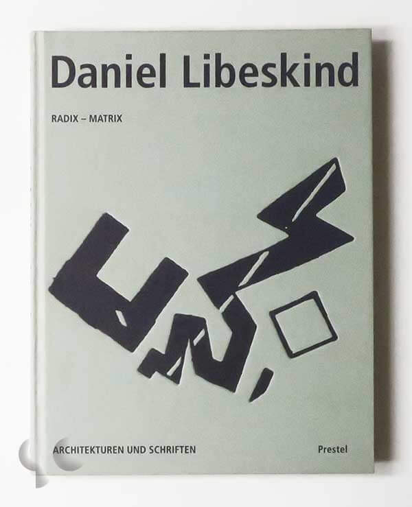Daniel Libeskind. Radix-Matrix