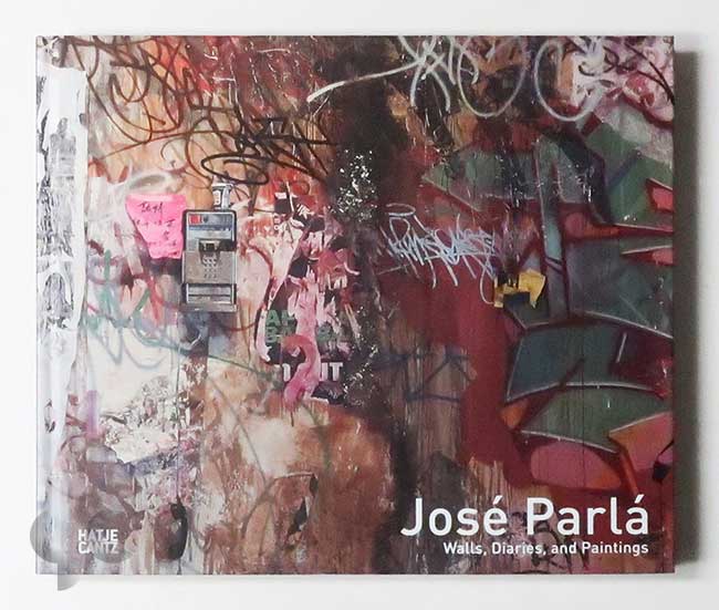 Jose Parla: Walls, Diaries and Paintings