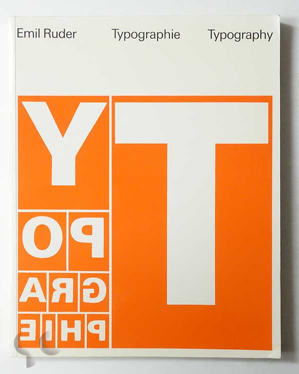 Typographie: Ein Gstaltungslehrbuch / Typography: A Manual of Design / Typographie: Un Manuel de Creation | Emil Ruder