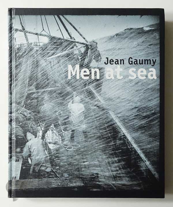 Men at Sea | Jean Gaumy