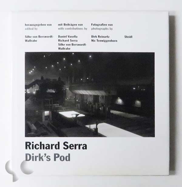 Richard Serra: Dirk's Pod