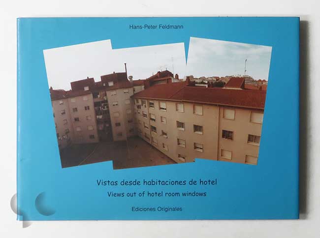 Vistas desde habitaciones de hotel / Views out of hotel room windows | Hans-Peter Feldmann