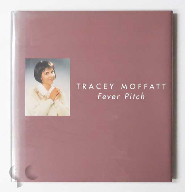 Fever Pitch | Tracey Moffatt