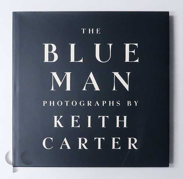 The Blue Man | Keith Carter