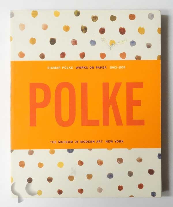 Sigmar Polke: Works on Paper 1963-1974