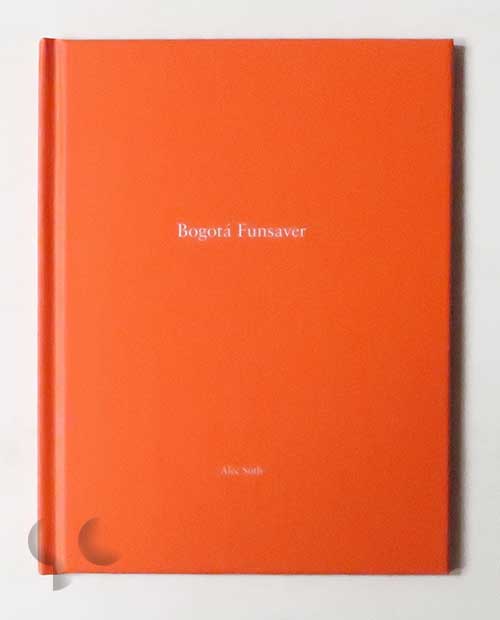 BOGOTA Funsaver: One Picture Book | Alec Soth