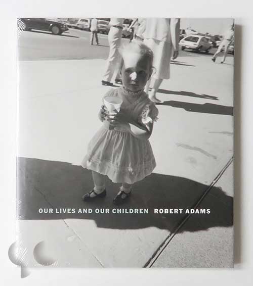 Our Lives and Our Children: Photographs Taken Near the Rocky Flats Nuclear Weapons Plant 1979-1983 | Robert Adams