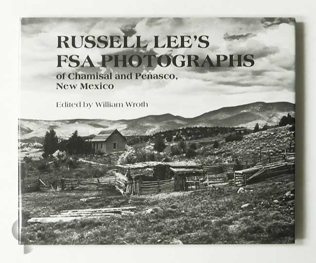 Russell Lee's FSA Photographs of Chamisal and Peñasco, New Mexico