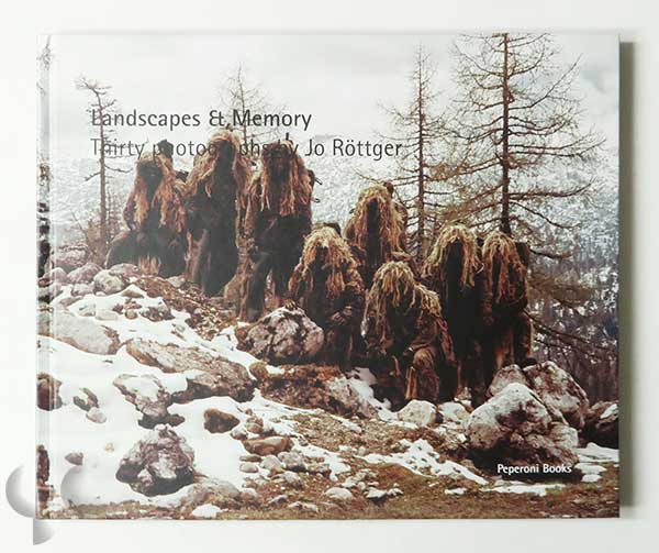 Landscape and Memory: Thirty Photographs by Jo Röttger
