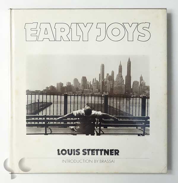 Early Joys: Photographs From 1947-1972 | Louis Stettner