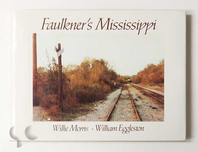 Faulkner's Mississippi | William Eggleston