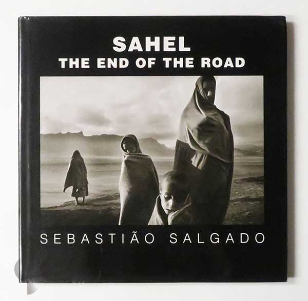SAHEL: The End of the Road | Sebastião Salgado