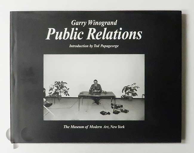 Public Relations | Garry Winogrand (2004)