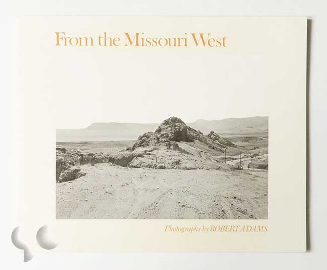 From the Missouri West | Robert Adams