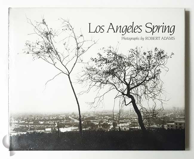 Los Angeles Spring | Robert Adams