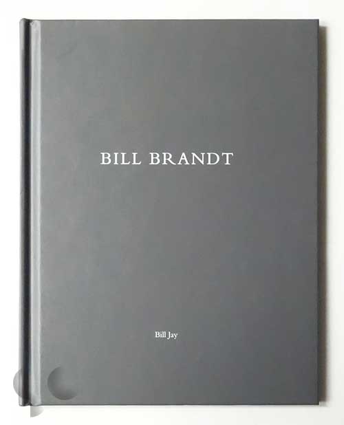 Bill Brandt: One Picture Book | Bill Jay