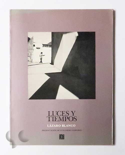 LUCES Y TIEMPOS (Coleccion Rio de luz) | Lazaro Blanco