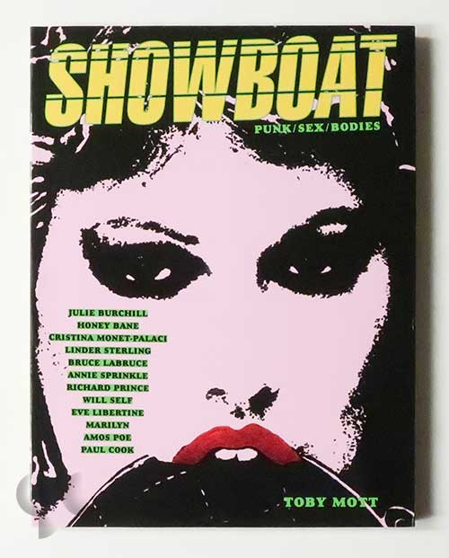 Showboat: Punk/Sex/Bodies from The Mott Collection