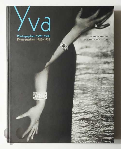 Yva Photographien / Photographies 1925-1938 | Else Ernestine Neulander-Simon